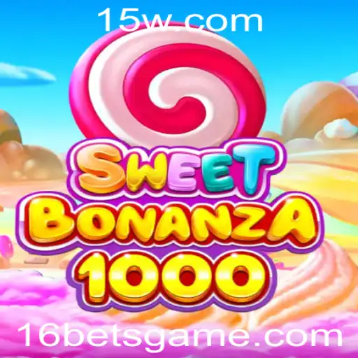 Explorando o Mundo de SweetBonanza1000 e a Estrategia '16 Bet'